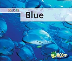 Blue (Colors (Heinemann Paperback))