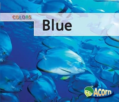 Blue (Colors (Heinemann Paperback))