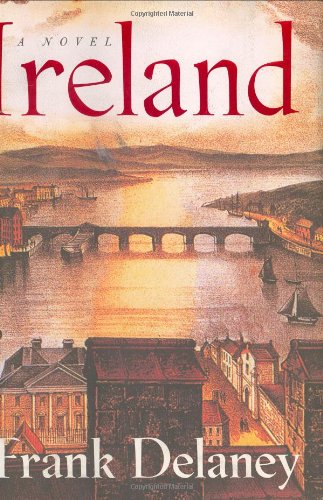 Ireland: A Novel by Frank Delaney