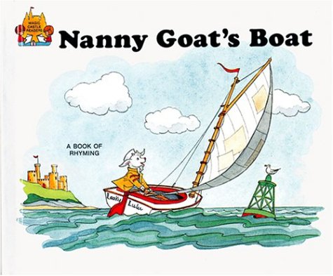 Nanny Goat's Boat (Magic Castle Readers) by Jane Belk Moncure