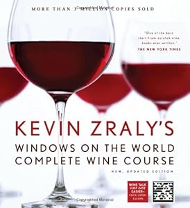 Kevin Zraly's Windows on the World Complete Wine Course: New, Updated Edition