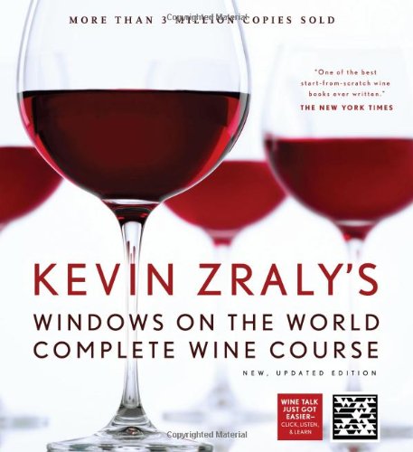 Kevin Zraly's Windows on the World Complete Wine Course: New, Updated Edition by Kevin Zraly