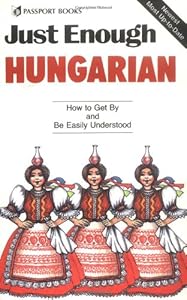 Just Enough Hungarian by D. L. Ellis
