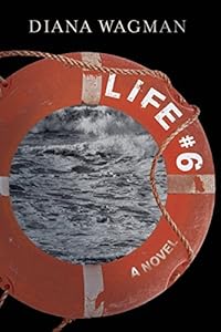 Life #6 by Diana Wagman
