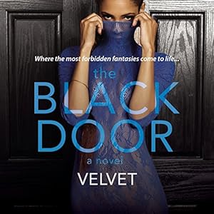 The Black Door: The Black Door Series, Book 1 by Velvet
