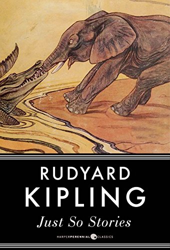 Just So Stories by Rudyard Kipling