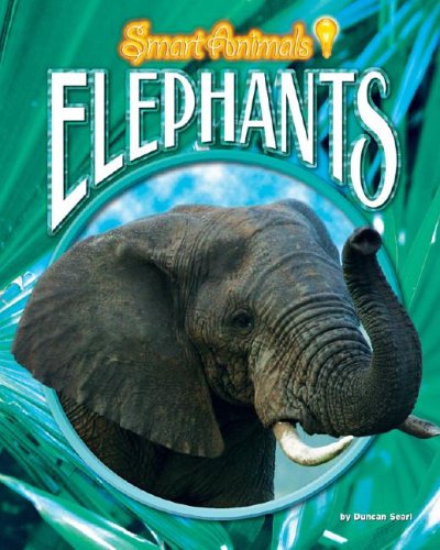 Elephants (Smart Animals) by Duncan Searl