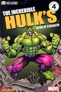 The Incredible Hulk Book of Strength (DK Readers, Level 4)