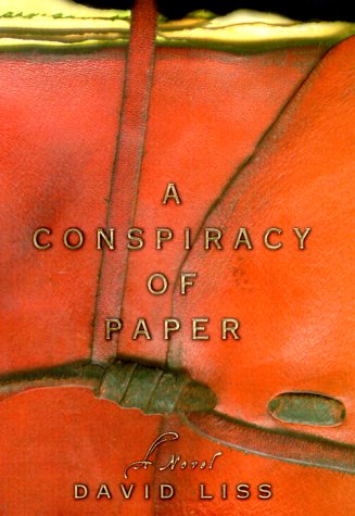 A conspiracy of paper by David Liss
