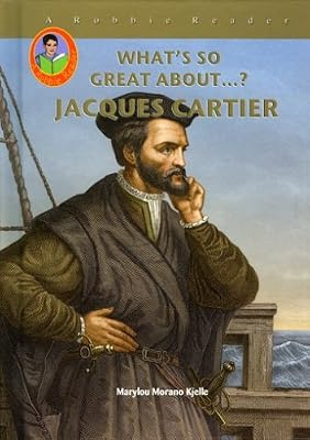 Jacques Cartier (Robbie Readers) (What's So Great About?)