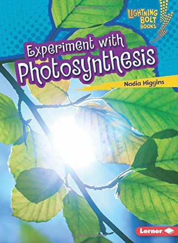 Experiment With Photosynthesis by Nadia Higgins