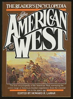 The Reader's encyclopedia of the American West by Howard R. Lamar