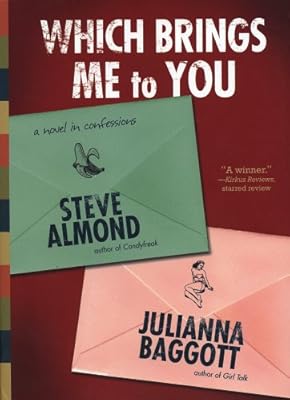 Which Brings Me to You: A Novel in Confessions