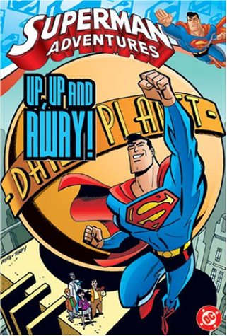 Superman Adventures Vol. 1: Up, Up and Away! by Mark Millar