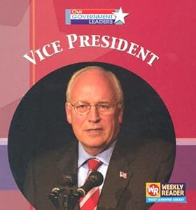 Vice President (Our Government Leaders)