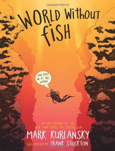 World Without Fish by Mark Kurlansky