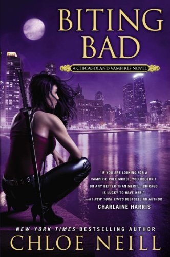 Biting Bad: A Chicagoland Vampires Novel by Chloe Neill