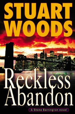 Reckless Abandon: A Stone Barrington Novel by Stuart Woods
