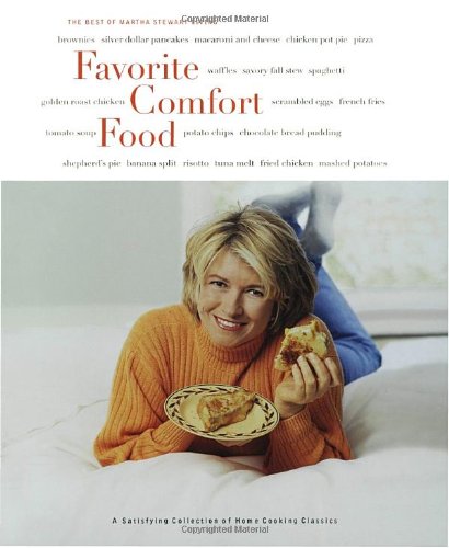 Favorite Comfort Food: Classic Favorites and Great New Recipes by Martha Stewart Living Magazine