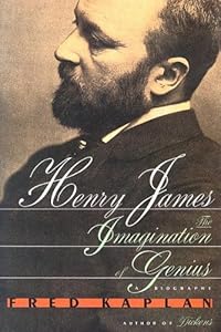 Henry James: The imagination of genius : a biography