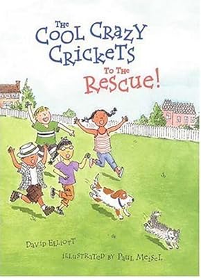 The Cool Crazy Crickets to the Rescue