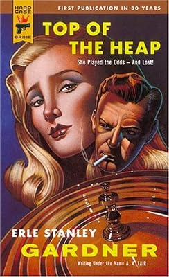 Top of the Heap (Hard Case Crime (Mass Market Paperback))