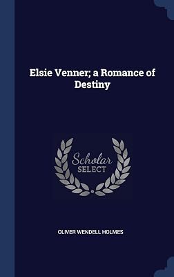 Elsie Venner; a Romance of Destiny