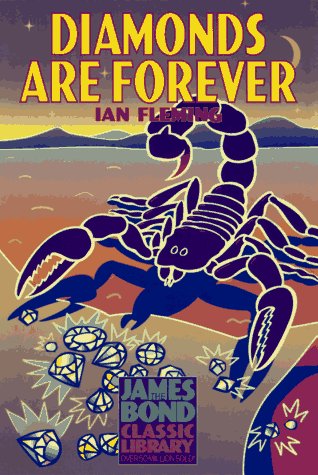 Diamonds Are Forever (The James Bond Classic Library) by Ian Fleming