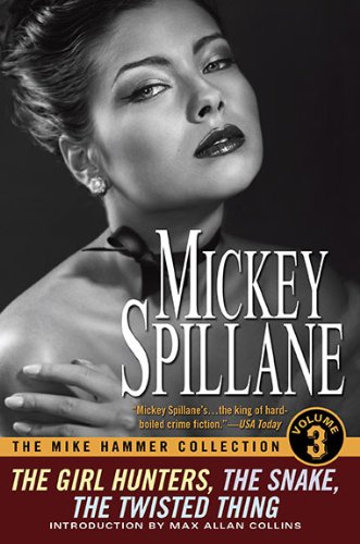 The Mike Hammer Collection, Volume III by Mickey Spillane