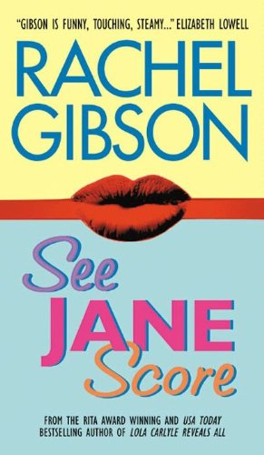 See Jane Score (Chinooks Hockey Team) by Rachel Gibson