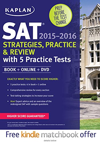 Kaplan SAT Strategies, Practice, and Review 2015-2016 with 5 Practice Tests: Book + Online + DVD by Kaplan