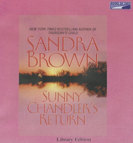 Sunny Chandler's Return by Sandra Brown