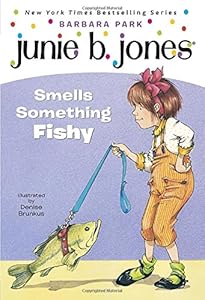 Junie B. Jones Smells Something Fishy