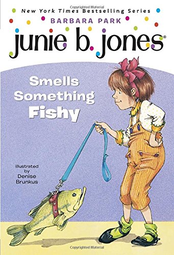 Junie B. Jones Smells Something Fishy by Barbara Park