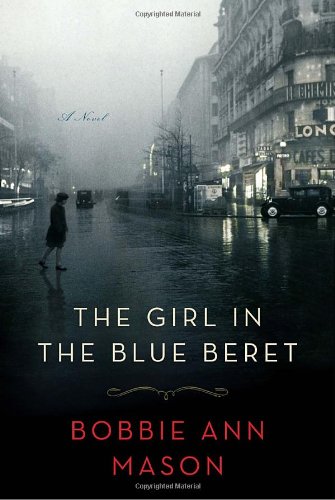 The Girl in the Blue Beret: A Novel by Bobbie Ann Mason