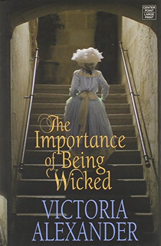 The Importance of Being Wicked by Victoria Alexander