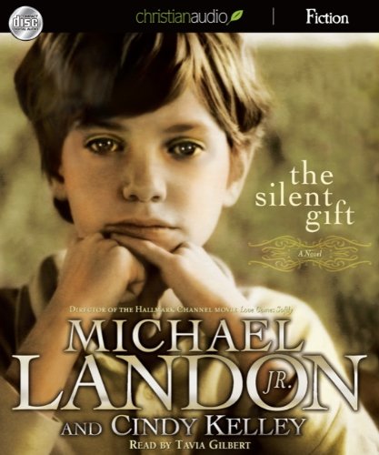 The Silent Gift by Michael Landon Jr.