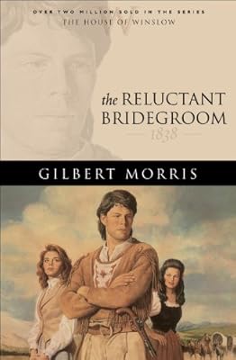 The Reluctant Bridegroom (House of Winslow Book #7)
