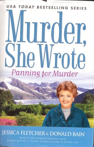 Murder She Wrote; Panning for Murder by Donald Bain