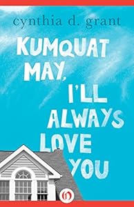 Kumquat May, I'll Always Love You