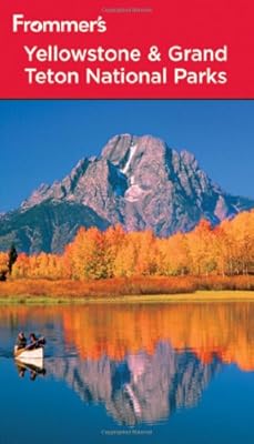 Frommer's Yellowstone and Grand Teton National Parks (Park Guides)