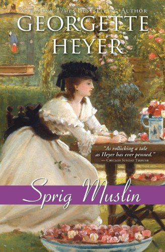 Sprig Muslin by Georgette Heyer