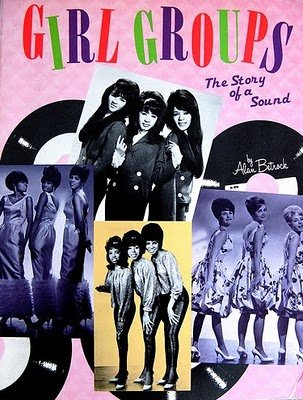 Girl groups by Alan Betrock