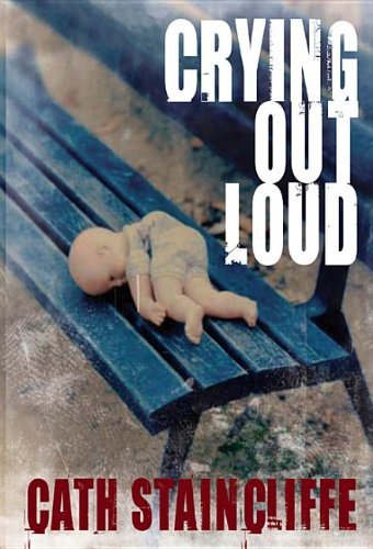 Crying Out Loud (Sal Kilkenny Mysteries) by Cath Staincliffe