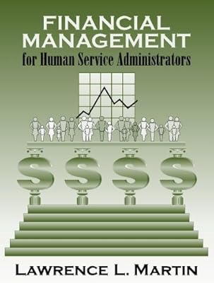 Financial Management for Human Service Administrators