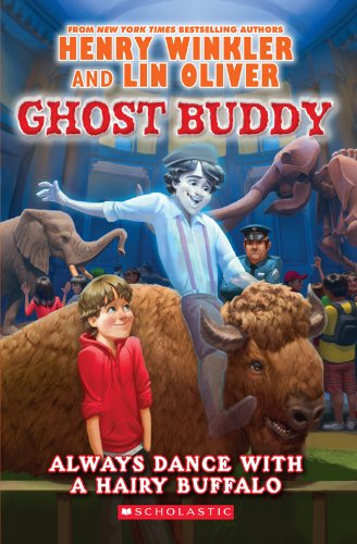 Ghost Buddy #4: Always Dance with a Hairy Buffalo by Henry Winkler