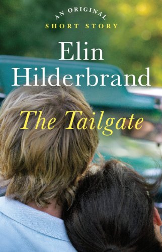 The Tailgate: An Original Short Story by Elin Hilderbrand