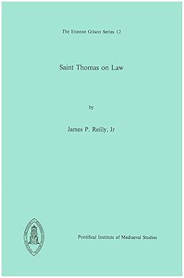 Saint Thomas on Law. 11 March 1988 (The Etienne Gilson Series 12)