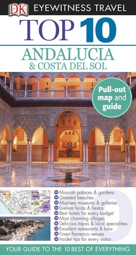 Top 10 Andalucia &amp; Costa Del Sol by Jeffrey Kennedy