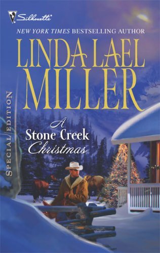 A Stone Creek Christmas (Silhouette Special Edition) by Linda Lael Miller